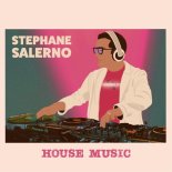 Stéphane Salerno - House Music (Club Version)