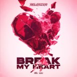 Releazer - Break My Heart (Extended Mix)