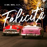 Dj Dark, Mentol & D.e.p. - Felicità