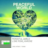 Like Mike, Khainz - Peaceful World (Extended Mix)