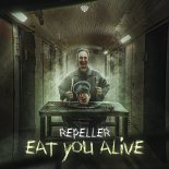 Repeller - Eat You Alive (Original Mix)