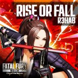 R3HAB - Rise Or Fall (Original Mix)