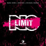 Marc Korn & Semitoo Feat. Michael Roman - No Limit (Extended Mix)
