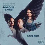 Bassmassage & Sofía Martín - Porque Te Vas (D.T.E Remix)