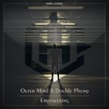 Outer Mind & Double Phunq - Empowering (Extended Mix)