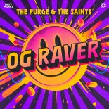 The Purge & The Saints - OG Raver (Extended Mix)