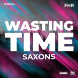 Saxons - Wasting Time (Original Mix)