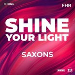 Saxons - Shine Your Light (Original Mix)