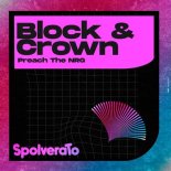 Block & Crown - Preach the Nrg