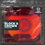 Block & Crown - It's My Life