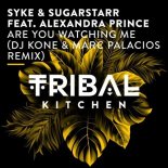 Alexandra Prince, Syke, Sugarstarr - Are You Watching Me (DJ Kone & Marc Palacios Extended Remix)