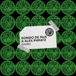 Alex Phratz, Sonido De Rua - Bamba (Extended Mix)