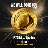 Pitbull x RedOne - We Will Rock You (2025 FIFA Club World Cup Theme Song)