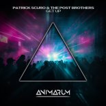 Patrick Scuro & The Post Brothers - Get Up (Extended Mix)