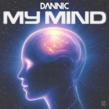 Dannic - My Mind (Original Mix)