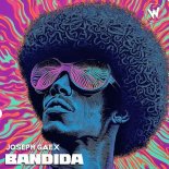Joseph Gaex - Bandida (Original Mix)