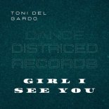 Toni del Gardo - Girl I See You (Extended Version)