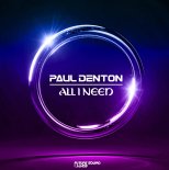 Paul Denton - All I Need (Extended Mix)
