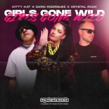 Kitty Kat & Dario Rodriguez Feat. Crystal Rock - Girls Gone Wild