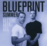 Gestört Aber Geil - Blueprint (Summer)