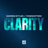 Darren Styles & Toneshifterz - Clarity (Extended Mix)