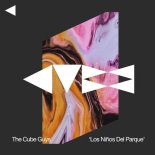 The Cube Guys - Los Niños Del Parque (Ibiza Mix)