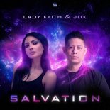 Lady Faith & JDX - Salvation (Extended Mix)