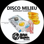 Disco Milieu - Moonlight Gladness