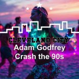 Adam Godfrey - Crash the 90S (Original Mix)