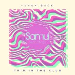 Yvvan Back - Trip In The Club (JL Extended Remix)