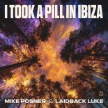 Mike Posner - I Took A Pill In Ibiza (Laidback Luke Extended Remix)