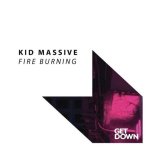 Kid Massive - Fire Burning (Extended Mix)