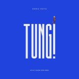 Deniz Koyu - TUNG! (ATCG x Dader 2025 Remix)
