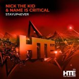 Nick The Kid & Name is Critical - Stayup4ever (Extended Mix)