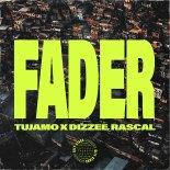 Tujamo & Dizzee Rascal - Fader (Extended Mix)