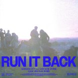 Gorgon City Feat. Caroline Byrne - Run It Back (Luuk Van Dijk Remix Extended)
