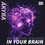 Akyra - In Your Brain (Extended Mix)