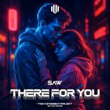 Saw - There For You (Original Mix)