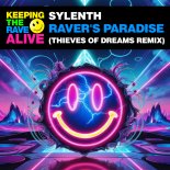 Sylenth - Raver's Paradise (Thieves Of Dreams Remix)