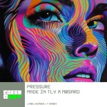 Made In TLV & Møsard - Pressure (Extended Mix)