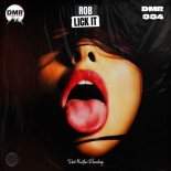 ROB (HU) - Lick It (Original Mix)