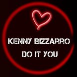 Kenny Bizzarro - Do It You (Original Mix)
