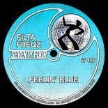 Filta Freqz - Feelin' Blue (Original Mix)
