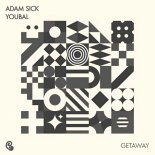 Adam Sick, Youbal - Getaway (Original Mix)