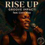 GROOVE IMPACT!, Liora May - Rise Up (Original Mix)