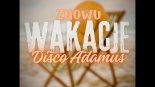 Disco Adamus - Znowu Wakacje