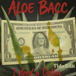 Aloe Blacc - I Need A Dollar (Tido Edit)