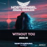 Nostrangel Feat. Johana Mendelson - Without You (Original Mix)