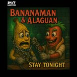 Bananaman & Alaguan - Stay Tonight (Extended Mix)