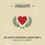 Masilla, LUMERE - Mi Loco Corazon (Extended Mix)